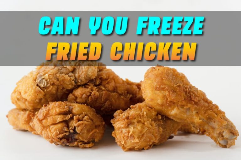 Can you freeze fried chicken