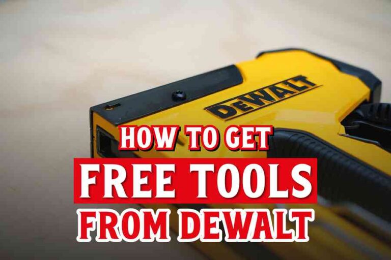 How To Get Free Tools From DeWalt