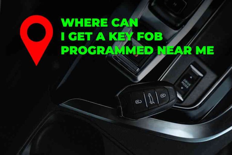 Where Can I Get A Key Fob Programmed Near Me
