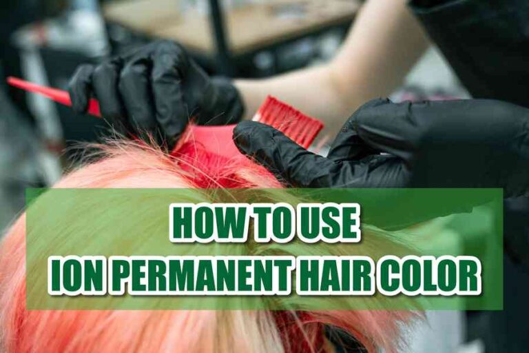 How To Use Ion Permanent Hair Color